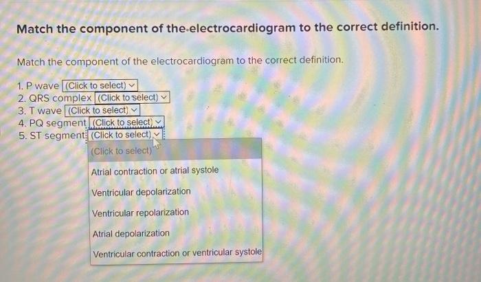 Match the component of the electrocardiogram to the correct definition.